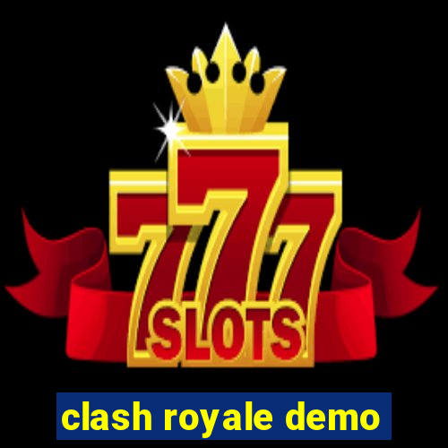 clash royale demo